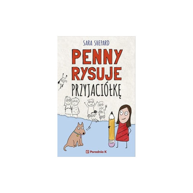 PENNY RYSUJE PRZYJACIÓŁKĘ