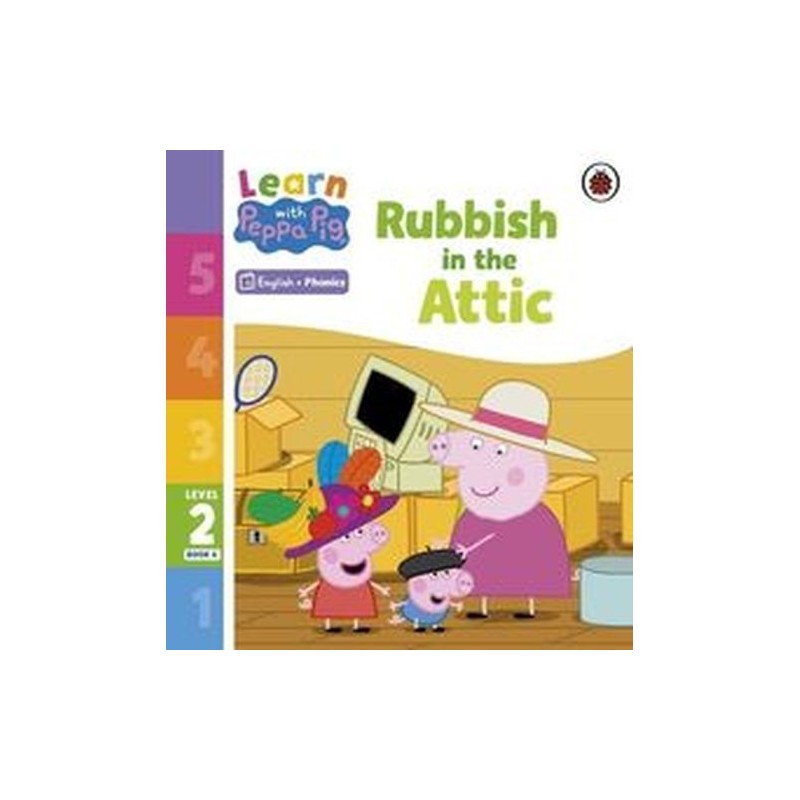 LEARN WITH PEPPA PHONICS LEVEL 2 BOOK 6 - RUBBISH IN THE ATTIC PHONICS READER