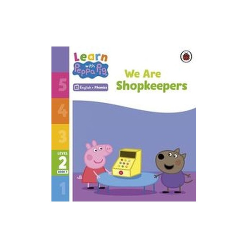 LEARN WITH PEPPA PIG PHONICS LEVEL 2 BOOK 7 WE ARE SHOPKEEPERS