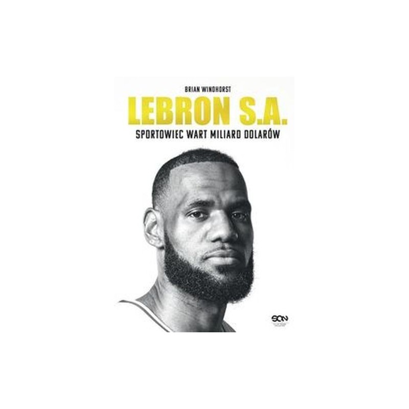 LEBRON S.A. SPORTOWIEC WART MILIARD DOLARÓW