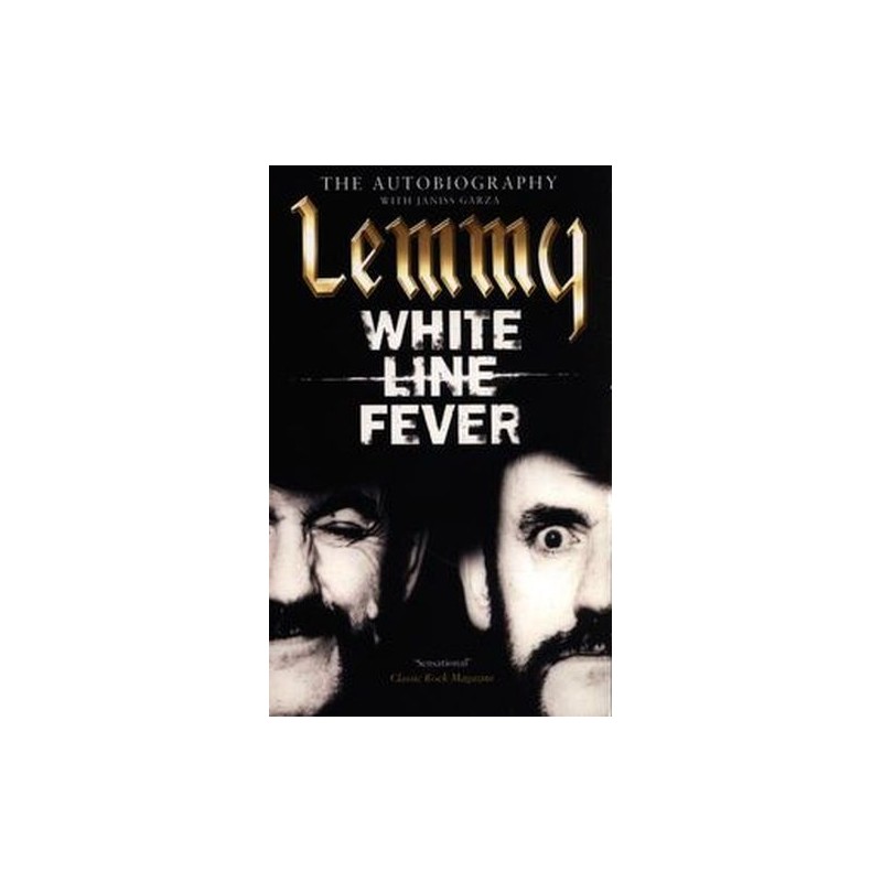 LEMMY: WHITE LINE FEVER