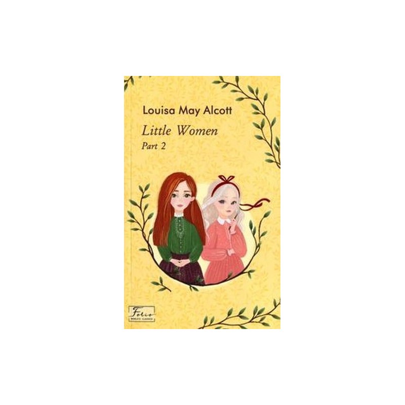 LITTLE WOMEN. PART 2