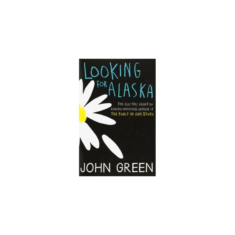 LOOKING FOR ALASKA