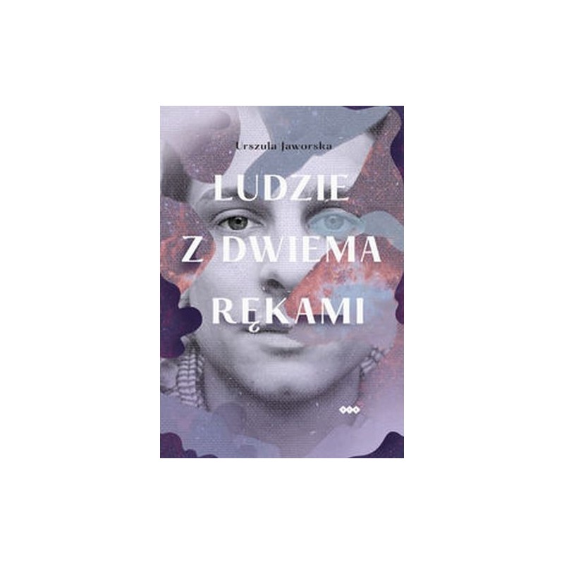 LUDZIE Z DWIEMA RĘKAMI