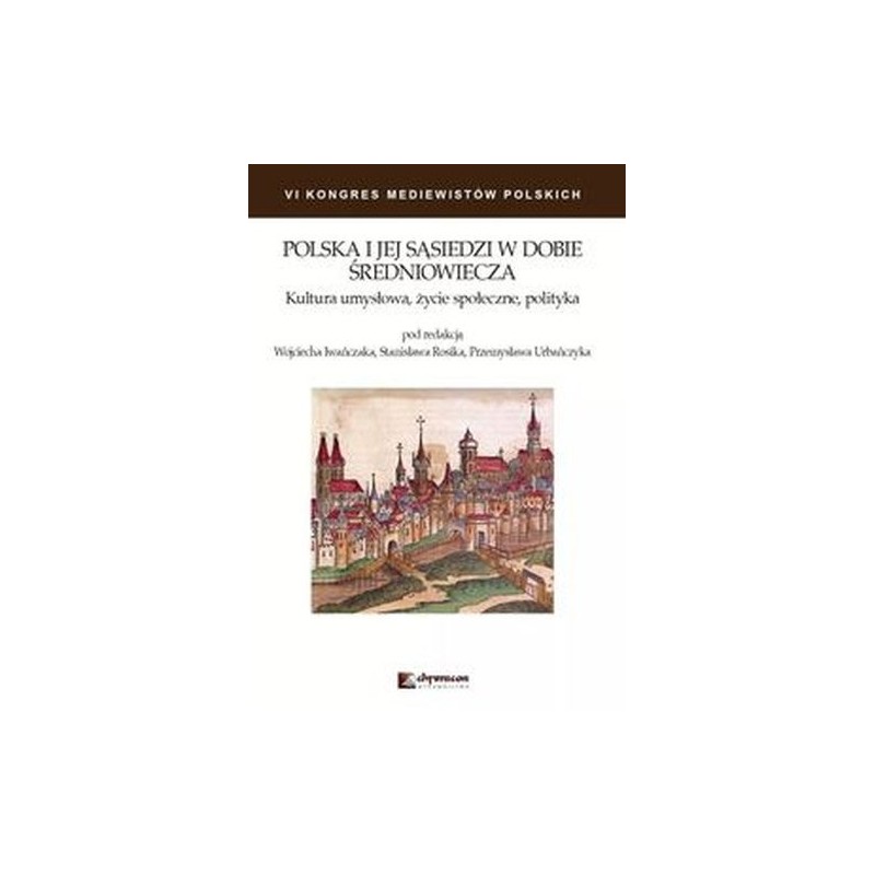 POLSKA I JEJ SĄSIEDZI W DOBIE ŚREDNIOWIECZA
