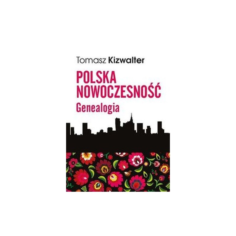 POLSKA NOWOCZESNOŚĆ GENEALOGIA