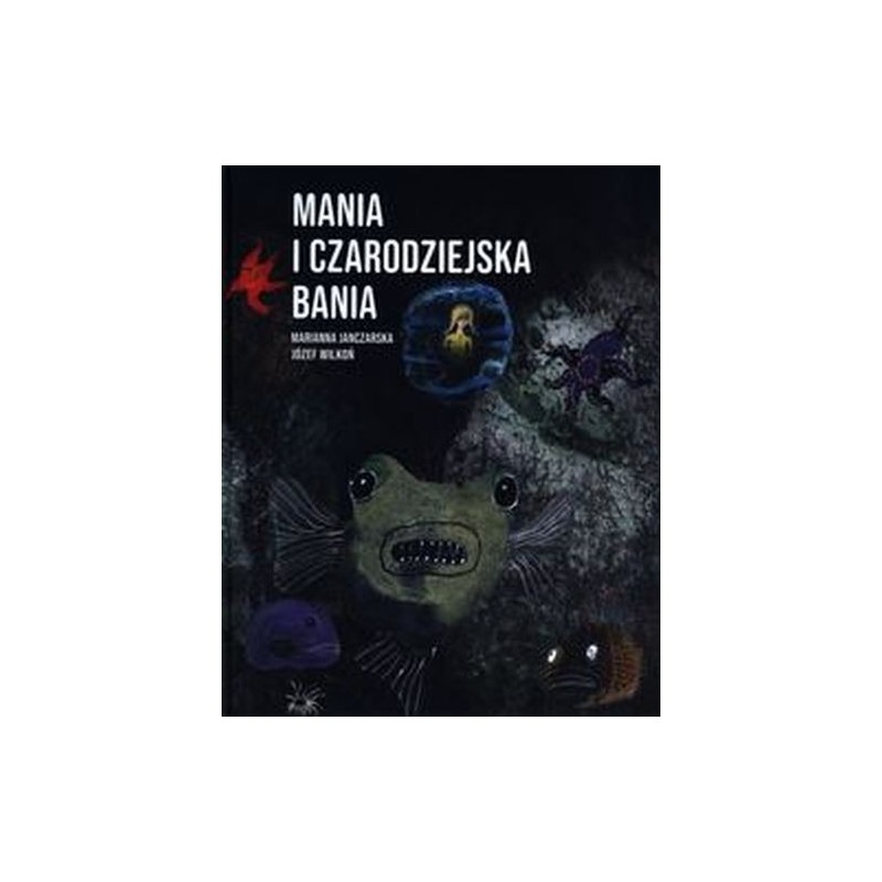 MANIA I CZARODZIEJSKA BANIA