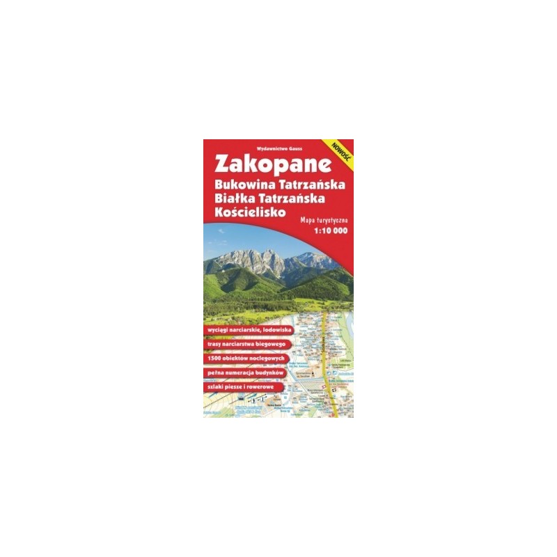 MAPA. ZAKOPANE, BUKOWINA TATRZAŃSKA, BIAŁKA TATRZAŃSKA I KOŚCIELISKO 1:10 000