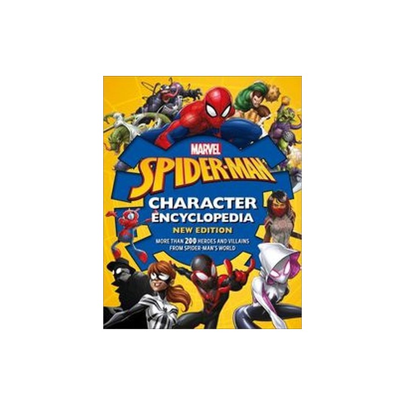 MARVEL SPIDER-MAN CHARACTER ENCYCLOPEDIA NEW EDITION