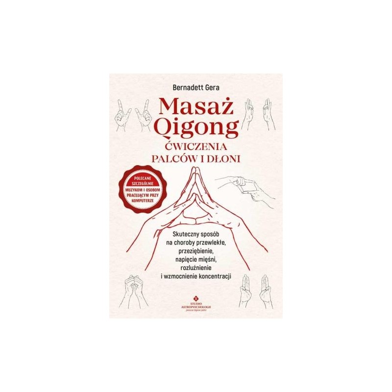 MASAŻ QIGONG ĆWICZENIA PALCÓW I DŁONI