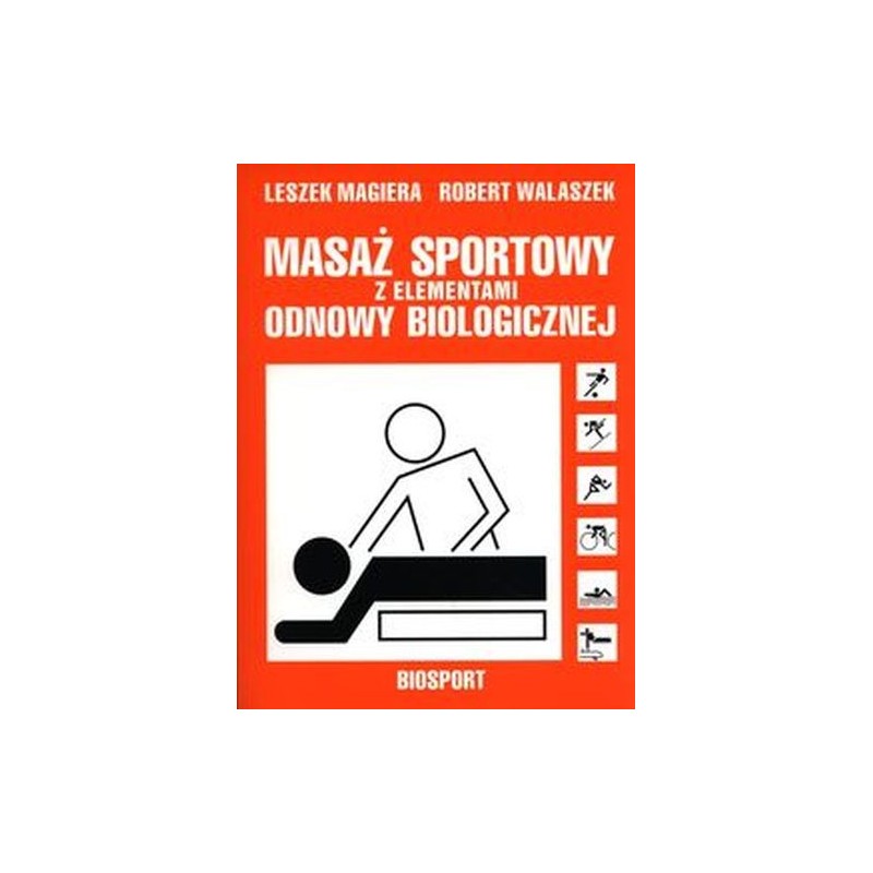 MASAŻ SPORTOWY Z ELEMENTAMI ODNOWY BIOLOGICZNEJ