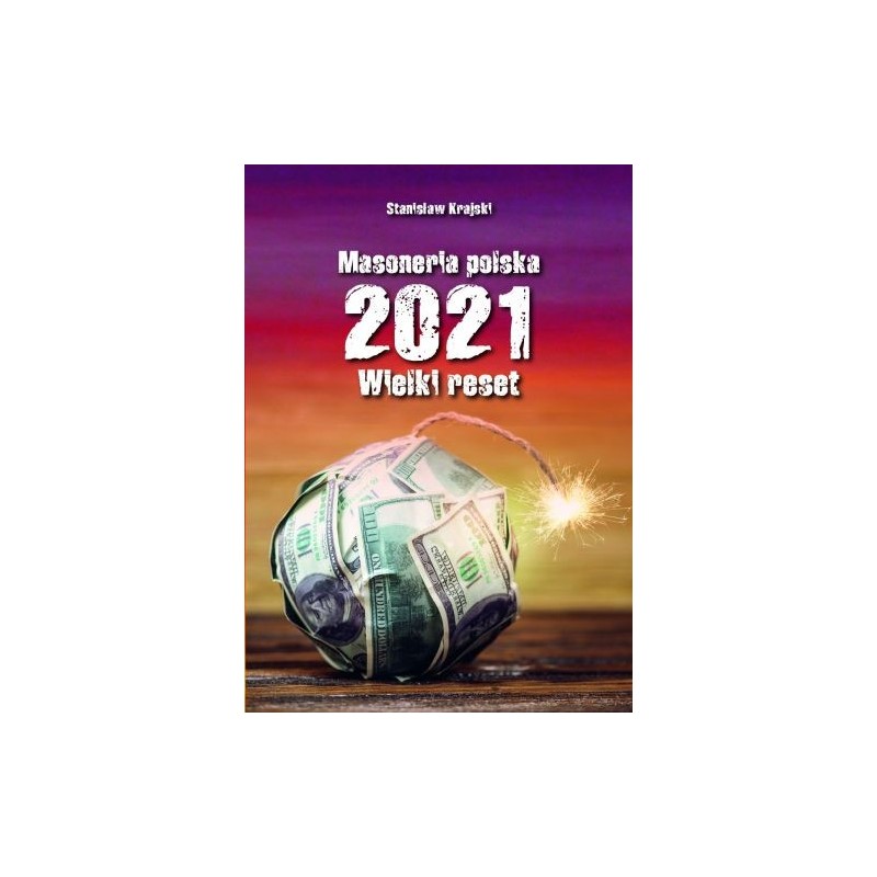 MASONERIA POLSKA 2021 WIELKI RESET