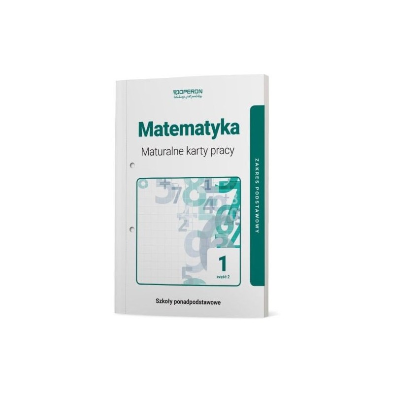 MATEMATYKA 1 MATURALNE KARTY PRACY  CZĘŚĆ 2 ZAKRES PODSTAWOWY