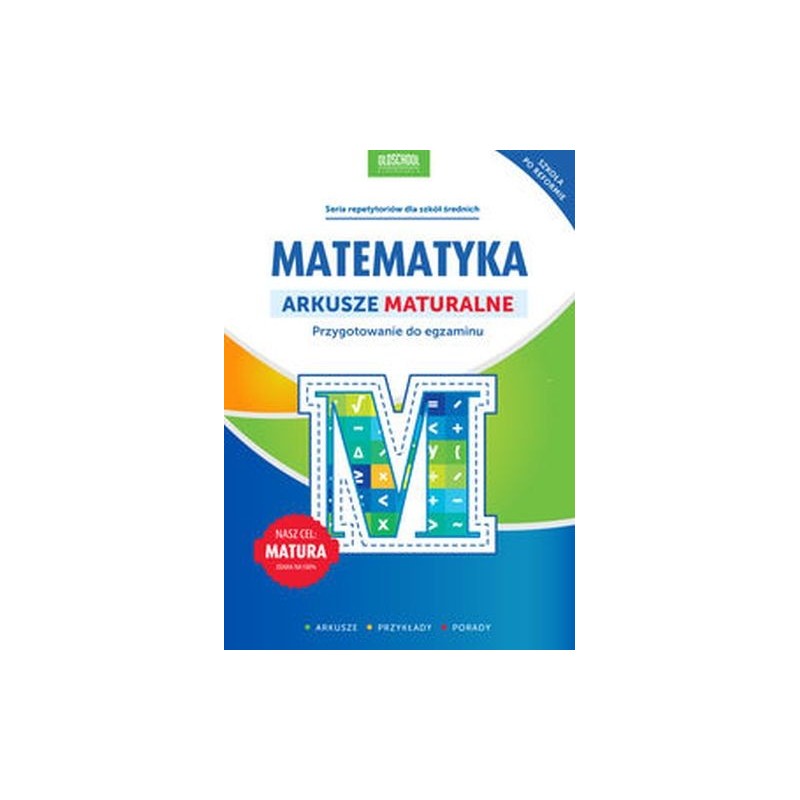 MATEMATYKA ARKUSZE MATURALNE