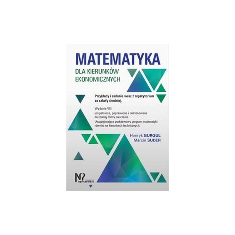 MATEMATYKA DLA KIERUNKÓW EKONOMICZNYCH.