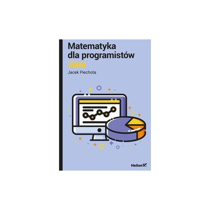 MATEMATYKA DLA PROGRAMISTÓW JAVA