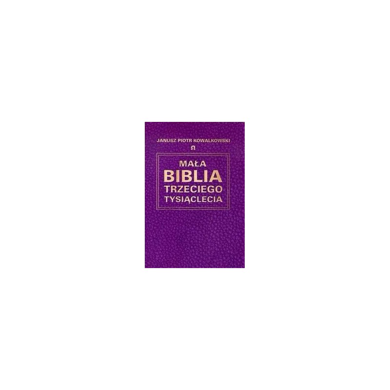 MAŁA BIBLIA TRZECIEGO TYSIĄCLECIA