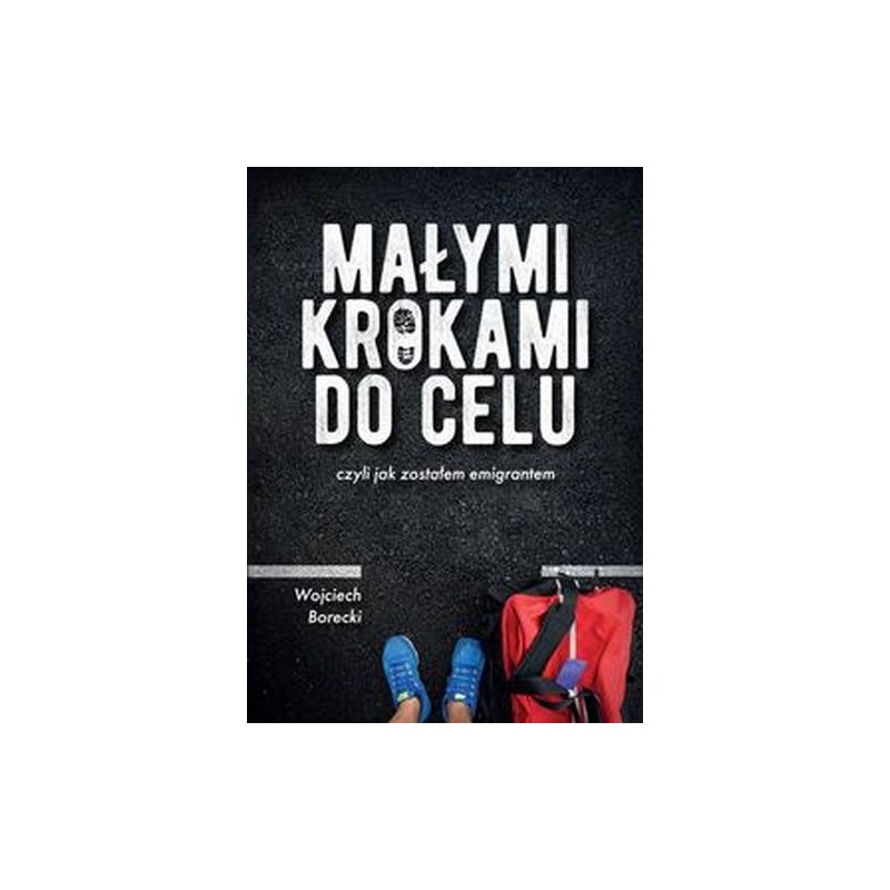 MAŁYMI KROKAMI DO CELU