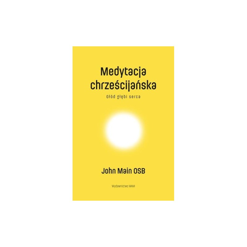 MEDYTACJA CHRZEŚCIJAŃSKA