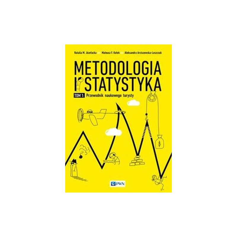 METODOLOGIA I STATYSTYKA PRZEWODNIK NAUKOWEGO TURYSTY TOM 1