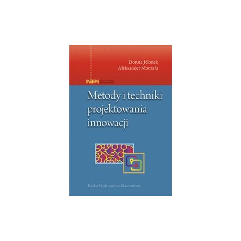 METODY I TECHNIKI PROJEKTOWANIA INNOWACJI