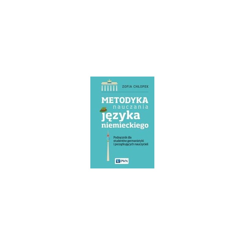 METODYKA NAUCZANIA JĘZYKA NIEMIECKIEGO