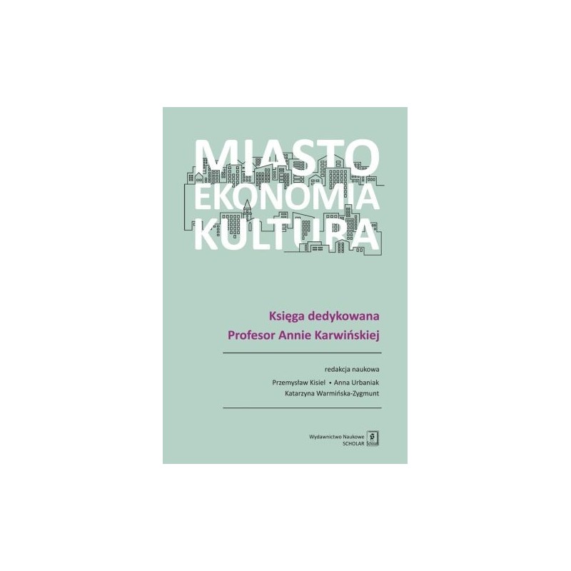 MIASTO, EKONOMIA, KULTURA