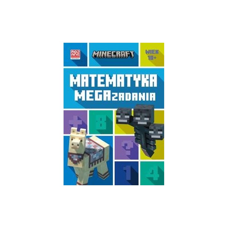 MINECRAFT MATEMATYKA MEGAZADANIA 10+