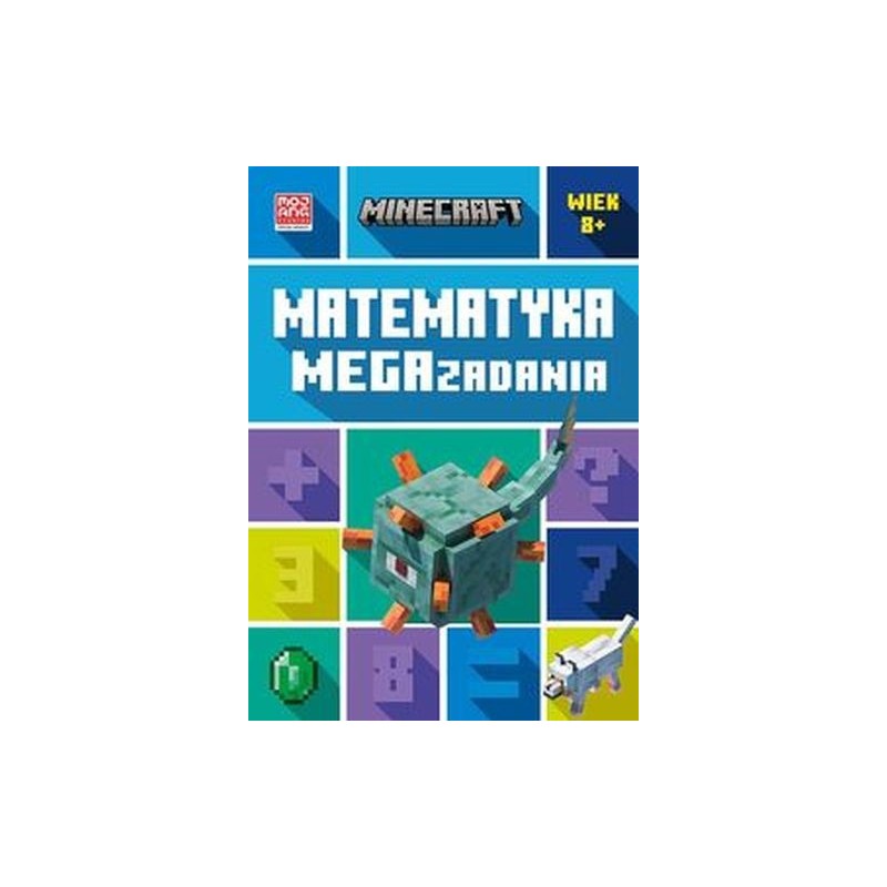 MINECRAFT MATEMATYKA MEGAZADANIA 8+