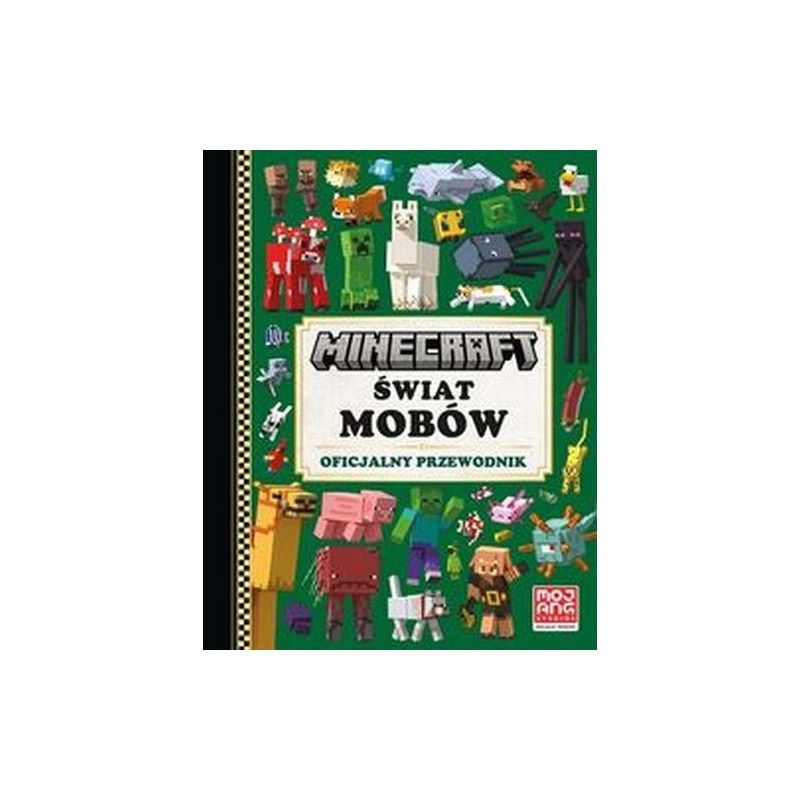 MINECRAFT ŚWIAT MOBÓW OFICJALNY PRZEWODNIK