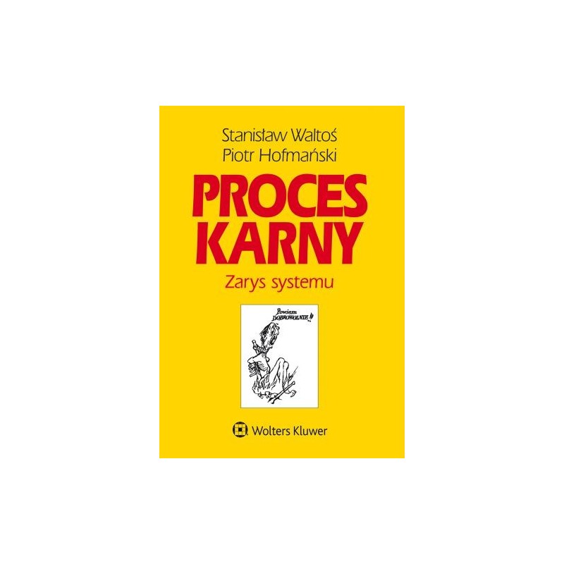 PROCES KARNY ZARYS SYSTEMU