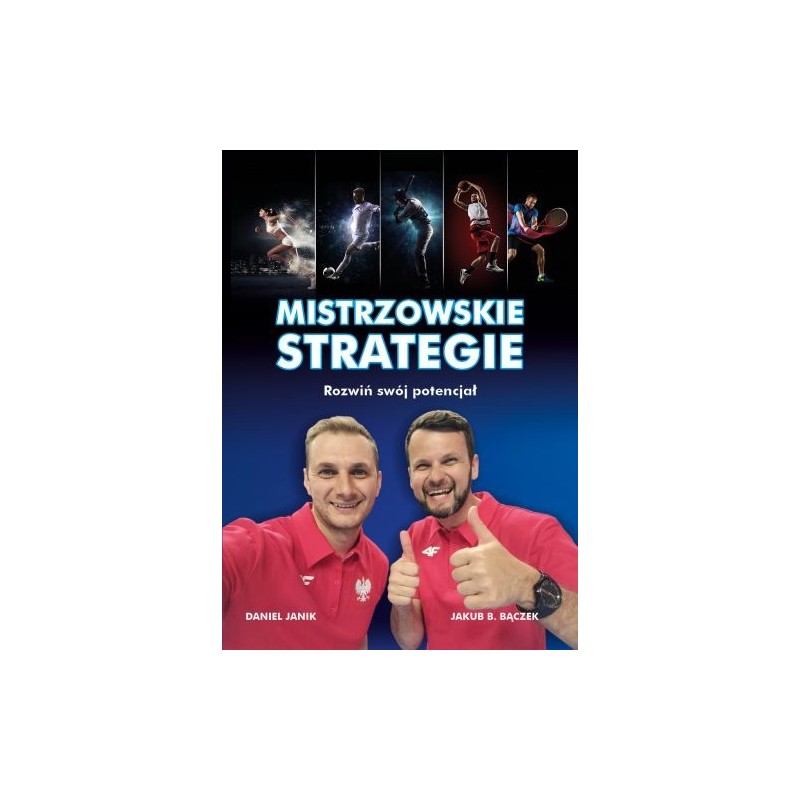 MISTRZOWSKIE STRATEGIE. ROZWIŃ SWÓJ POTENCJAŁ