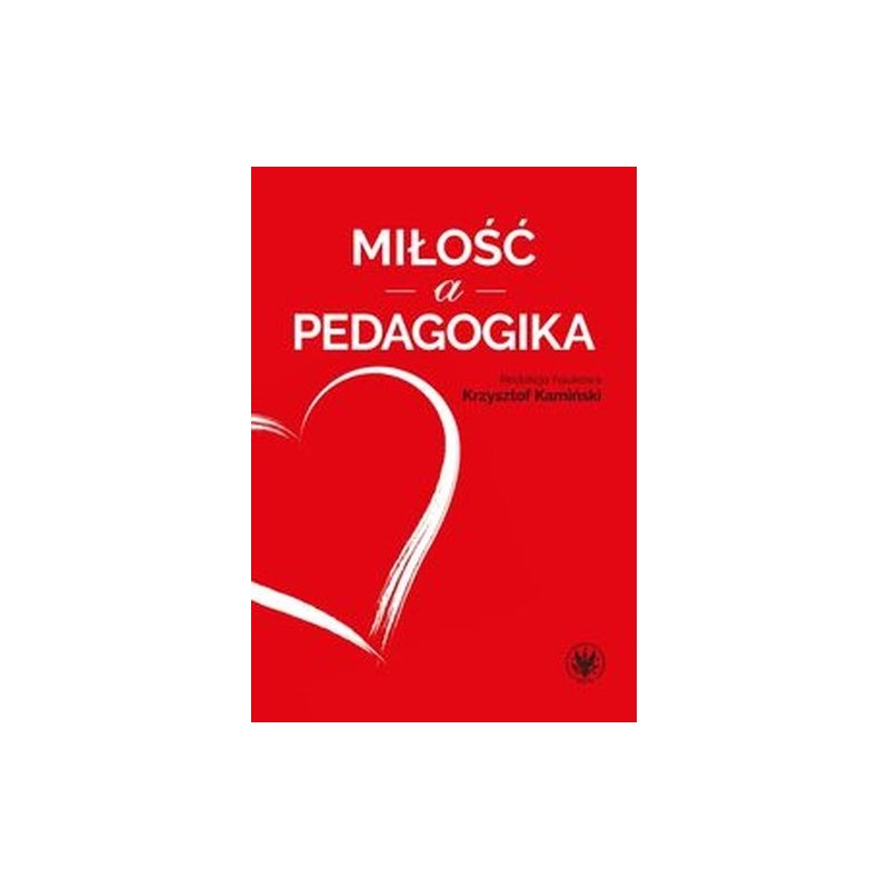 MIŁOŚĆ A PEDAGOGIKA