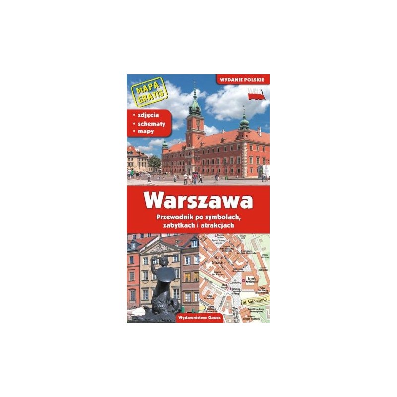 PRZEWODNIK WARSZAWA. PRZEWODNIK PO SYMBOLACH, ZABYTKACH I ATRAKCJACH WYD. 3