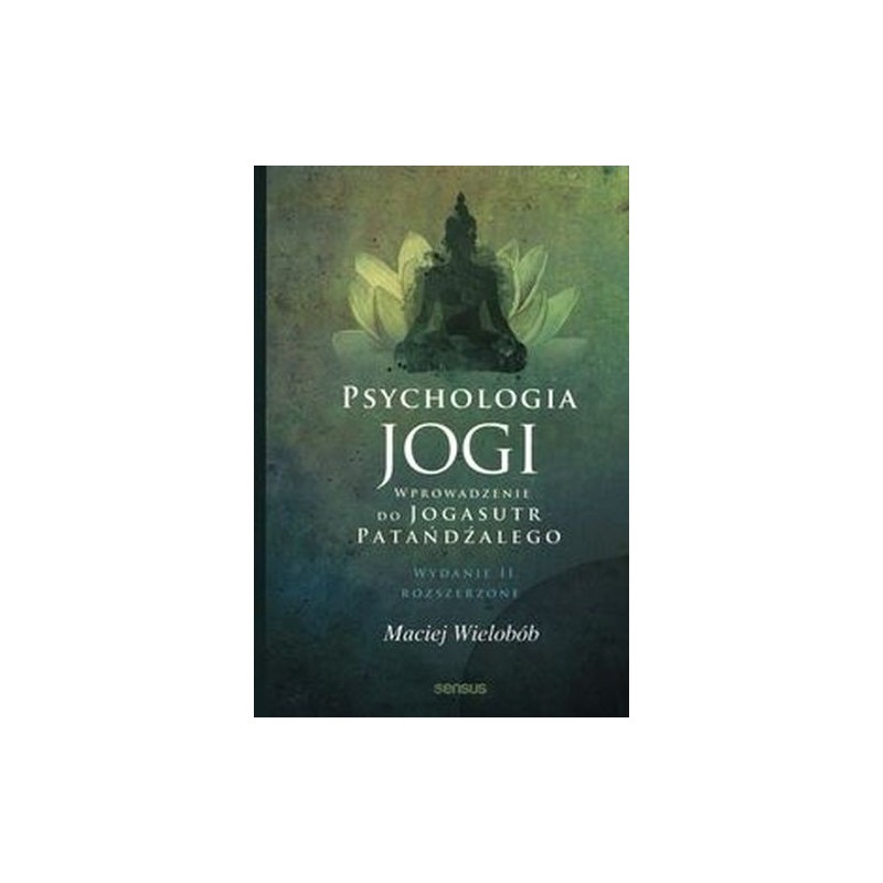 PSYCHOLOGIA JOGI. WPROWADZENIE