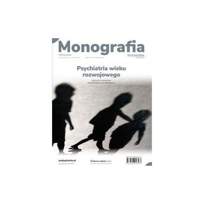 MONOGRAFIA PSYCHIATRII PO DYPLOMIE PSYCHIATRIA WIEKU ROZWOJOWEGO