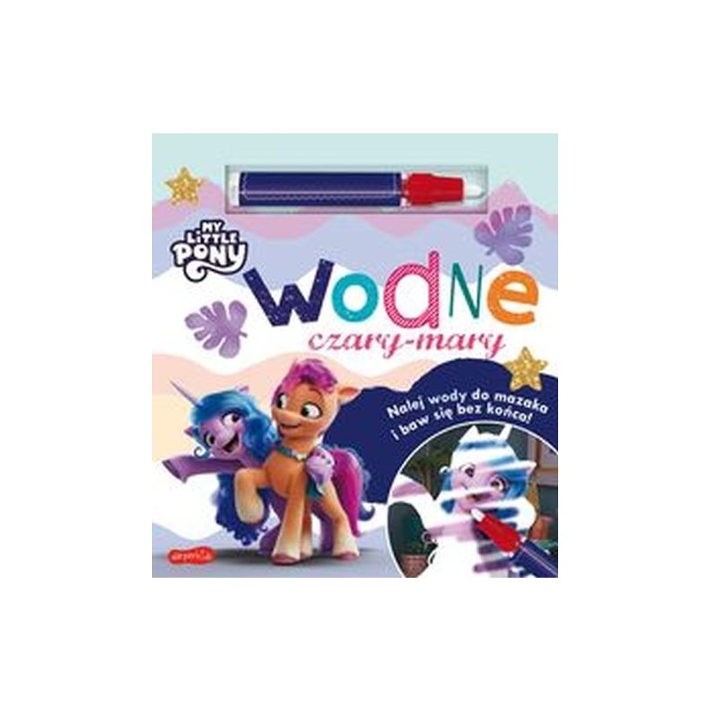 MY LITTLE PONY WODNE CZARY-MARY