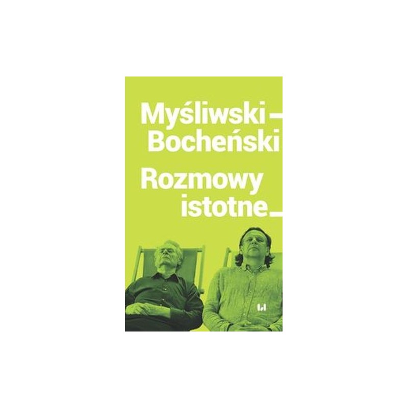 MYŚLIWSKI-BOCHEŃSKI ROZMOWY ISTOTNE