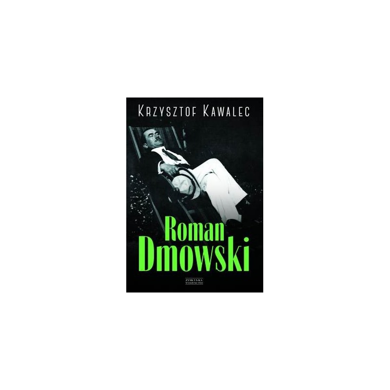 ROMAN DMOWSKI BIOGRAFIA