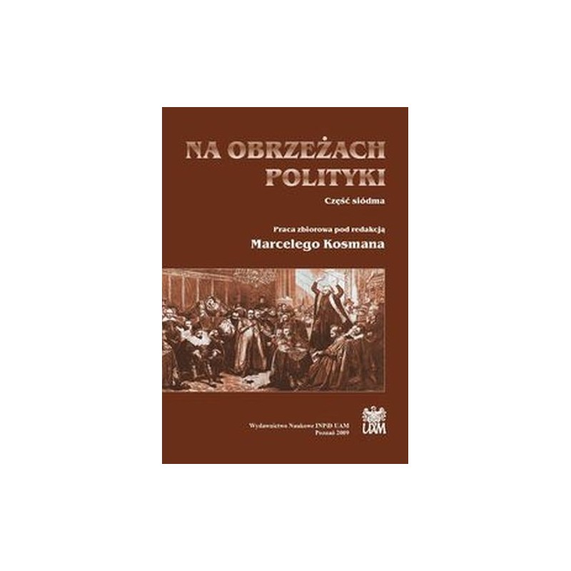 NA OBRZEŻACH POLITYKI CZĘŚĆ SIÓDMA