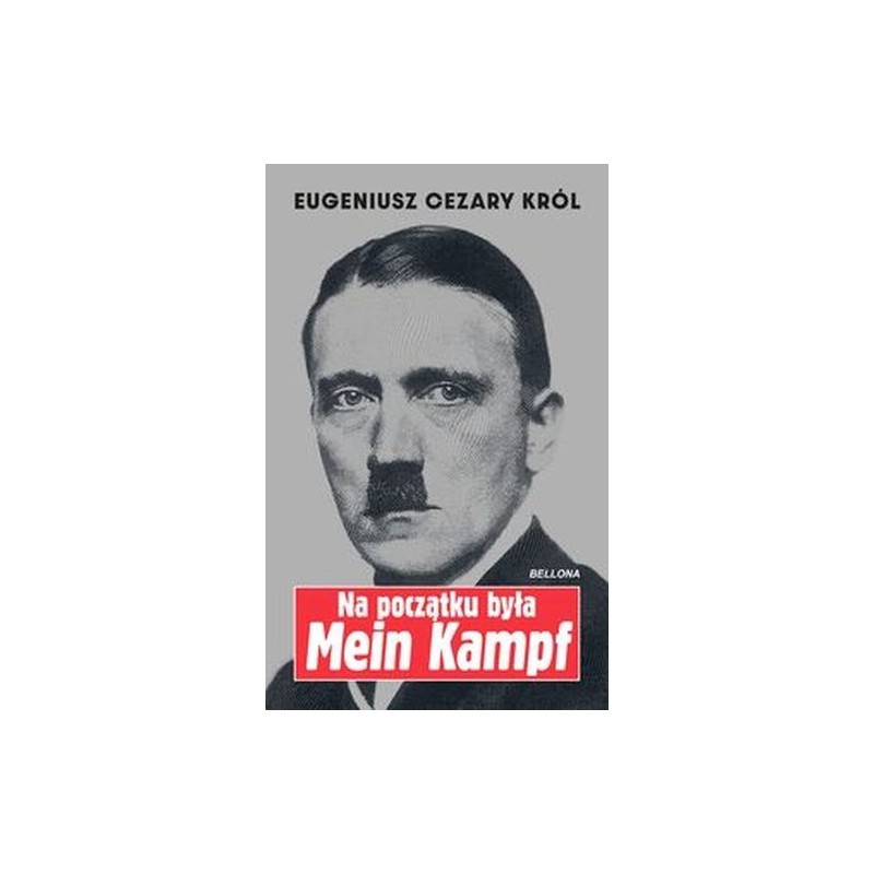 NA POCZĄTKU BYŁA MEIN KAMPF