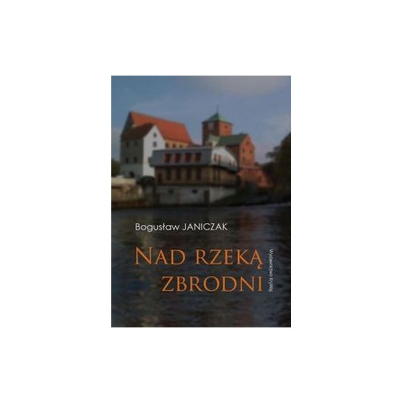 NAD RZEKĄ ZBRODNI