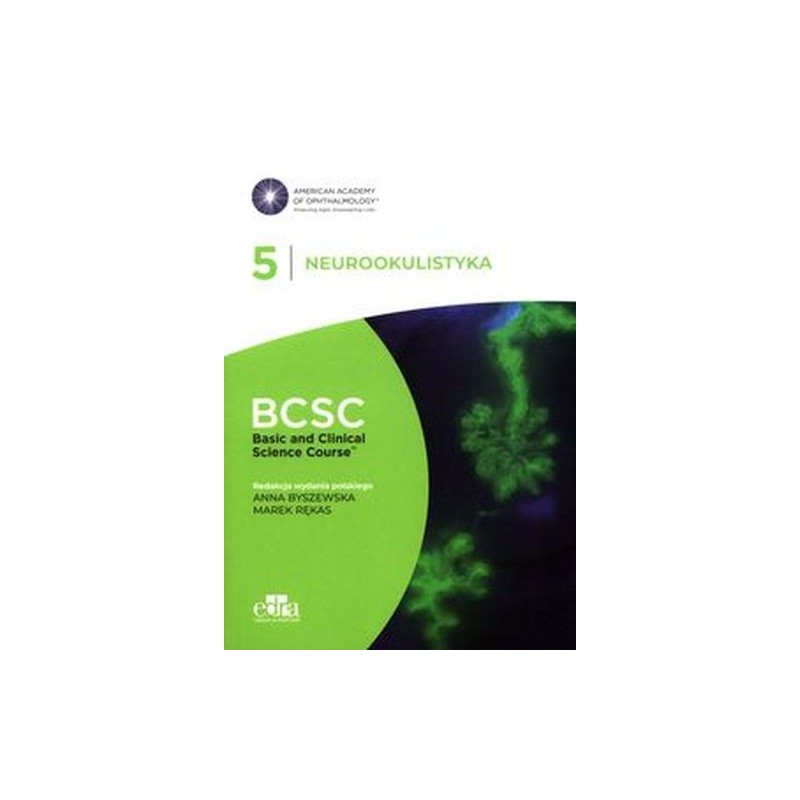 NEUROOKULISTYKA. BCSC 5. SERIA BASIC AND CLINICAL SCIENCE COURSE