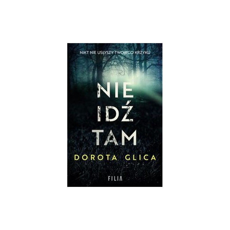 NIE IDŹ TAM