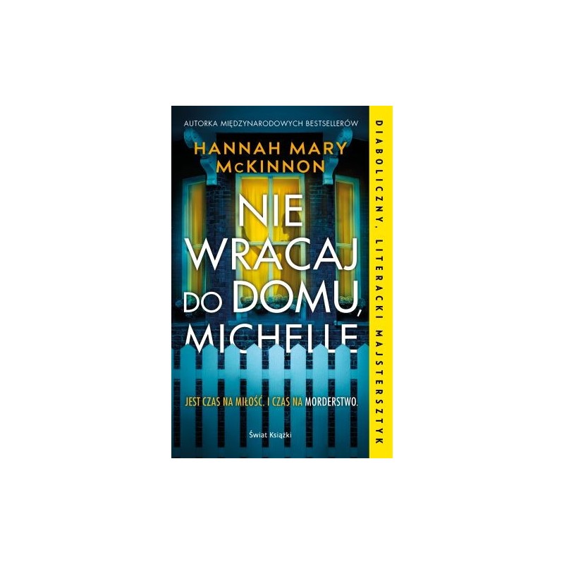 NIE WRACAJ DO DOMU, MICHELLE