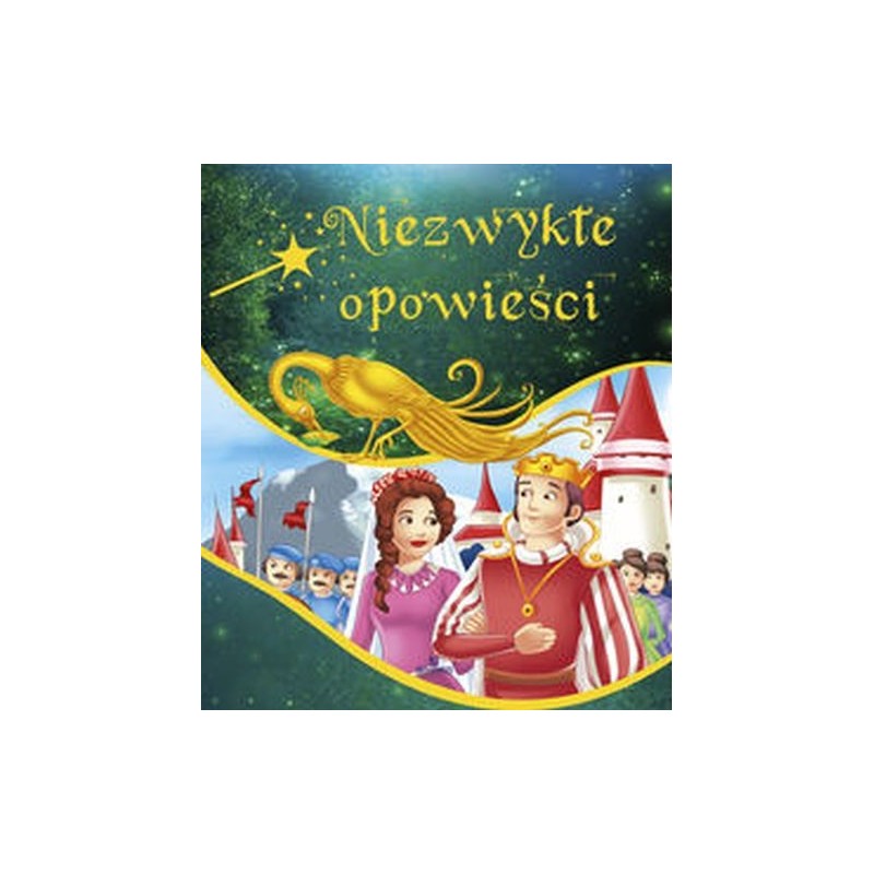 NIEZWYKŁE OPOWIEŚCI