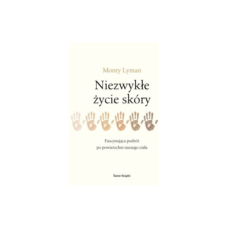 NIEZWYKŁE ŻYCIE SKÓRY