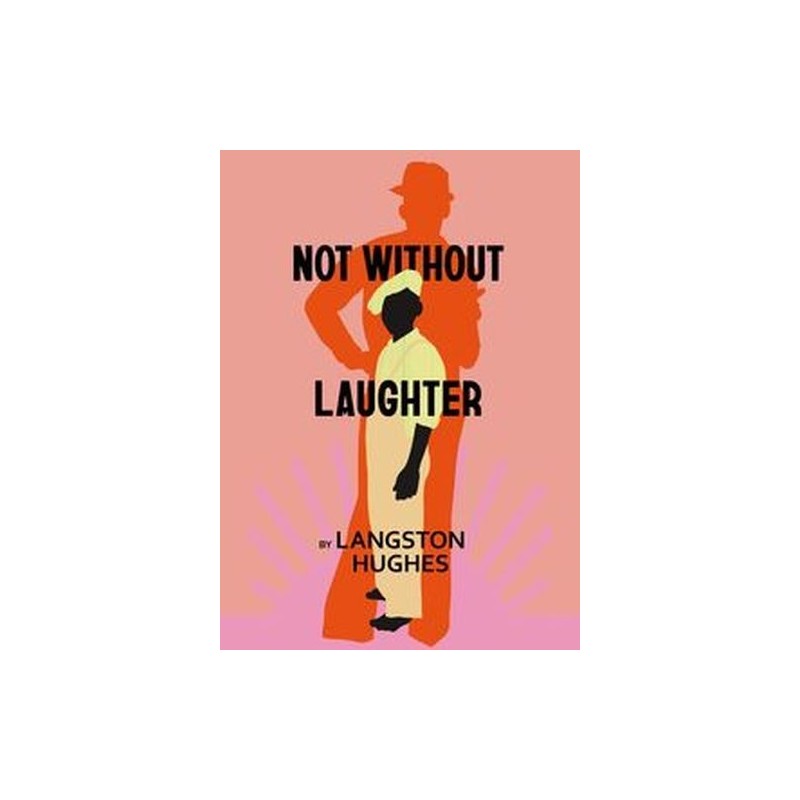 NOT WITHOUT LAUGHTER