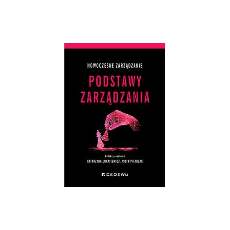 NOWOCZESNE ZARZĄDZANIE. PODSTAWY ZARZĄDZANIA