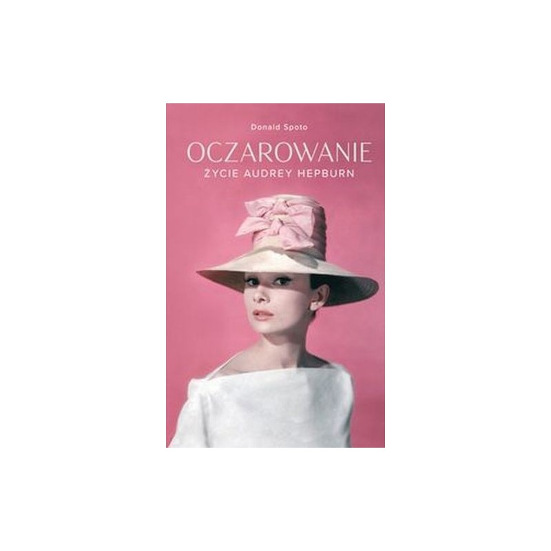 OCZAROWANIE ŻYCIE AUDREY HEPBURN